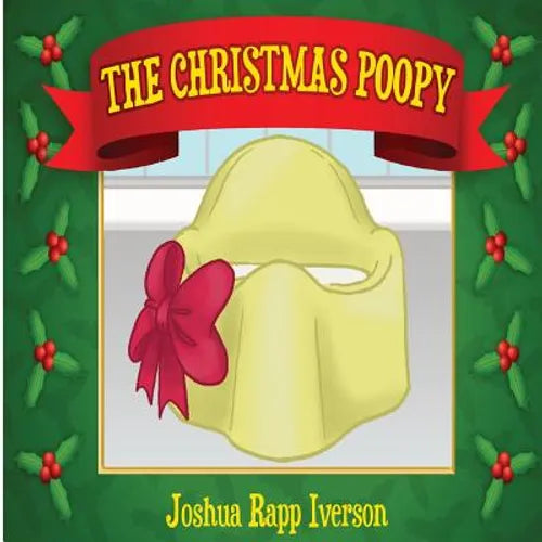 The Christmas Poopy: Santa's Favorite Potty Training Book