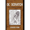 Ol' Scratch: Bigfoot, the Boogeyman of the Bottomland