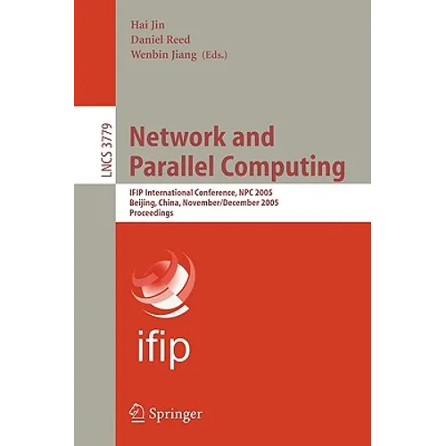 Network and Parallel Computing: Ifip International Conference, Npc 2004, Wuhan, China, October 18-20, 2004. Proceedings