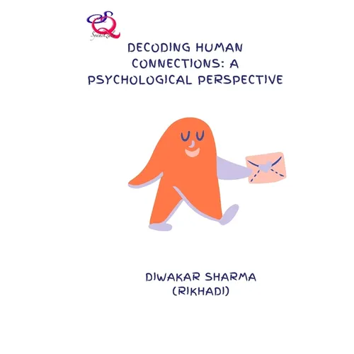 Decoding Human Connections: A Psychological Perspective