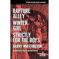 Rapture Alley / Winter Girl / Strictly for the Boys