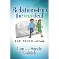 Relationship the Real Deal: The Truth at Last