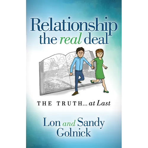 Relationship the Real Deal: The Truth at Last
