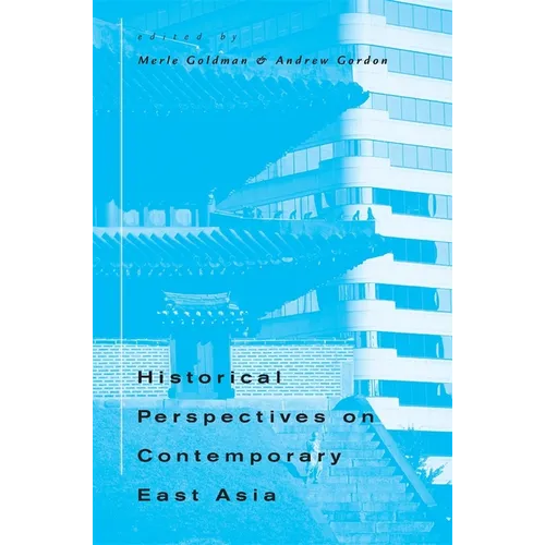 Historical Perspectives on Contemporary East Asia