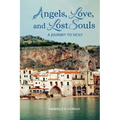 Angels, Love and Lost Souls: A Journey to Sicily