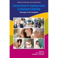Storied Advice for Aspiring Latinas in Educational Leadership: Messages to My Daughter