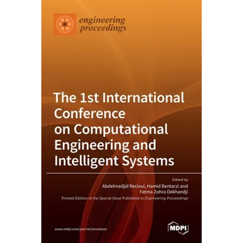 The 1st International Conference on Computational Engineering and Intelligent Systems