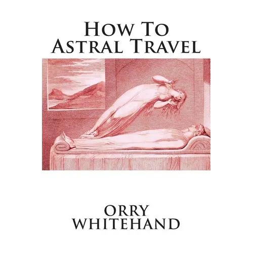 How To Astral Travel