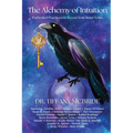 The Alchemy of Intuition: Embodied Practices to Access Your Inner Voice