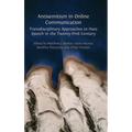Antisemitism in Online Communication: Transdisciplinary Approaches to Hate Speech in the Twenty-First Century