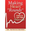 Making Heart "Rounds": Stories of Long Term Relationships