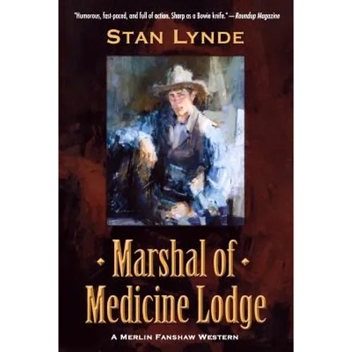 Marshal of Medicine Lodge: A Merlin Fanshaw Western