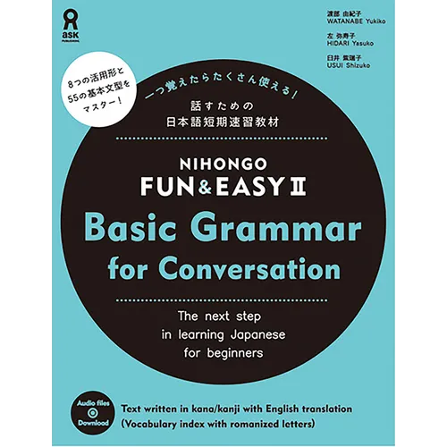 Nihongo Fun & Easy II: Basic Grammar for Conversation