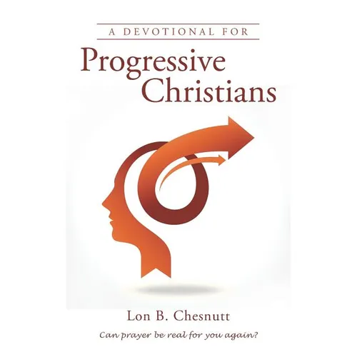 A Devotional for Progressive Christians