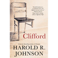 Clifford: A Memoir, a Fiction, a Fantasy, a Thought Experiment