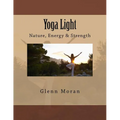Yoga Light: Nature, Energy & Strength