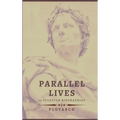 Parallel Lives - 13 selected biographies