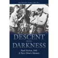 Descent Into Darkness: Pearl Harbor, 1941: A Navy Diver's Memoir
