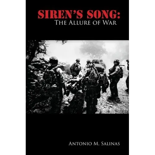 Siren's Song: The Allure of War