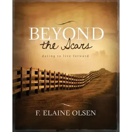 Beyond the Scars: Daring to Live Forward