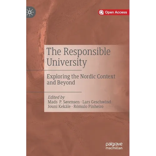 The Responsible University: Exploring the Nordic Context and Beyond