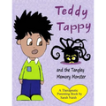 Teddy Tappy and the Tangley Memory Monster: A story to help children who have difficult memories