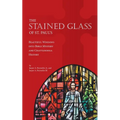The Stained Glass of St. Paul's: Beautiful Windows into Bible Mystery and Chattanooga History