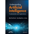 Understanding Artificial Intelligence: Fundamentals and Applications