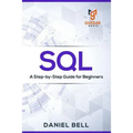 SQL: A Step-by-Step Guide for Beginners