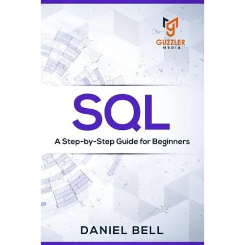 SQL: A Step-by-Step Guide for Beginners