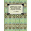 Great Book of Magical Art, Hindu Magic and East Indian Occultism, and the Book of Secret Hindu, Ceremonial, and Talismanic Magic
