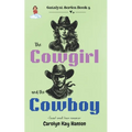 The Cowgirl & the Cowboy: Clean Romantic Comedy