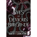 Eyes of Devious Burgundy