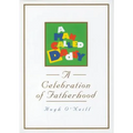 A Man Called Daddy: A Celebration of Fatherhood