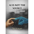 AI Is Not the Source: A Scroll of Sanity & Sacred Presence
