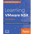 Learning VMware NSX, Second Edition