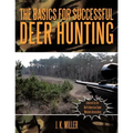 The Basics for Successful Deer Hunting