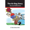 The Air Bag Story (Black & White Version): Personal Reflections