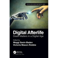 Digital Afterlife: Death Matters in a Digital Age