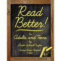 Read Better!: For Adults and Teens