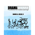 Drama V.I.B.E.S.: Foundations for Creative Learning