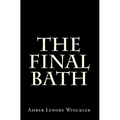 The Final Bath