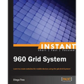Instant 960 Grid System