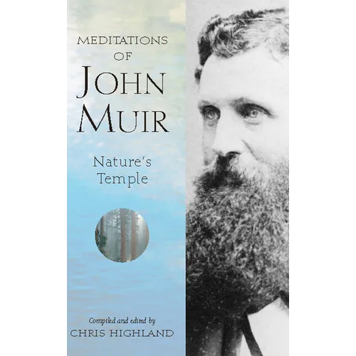 Meditations of John Muir: Nature's Temple