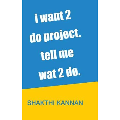 i want 2 do project. tell me wat 2 do.