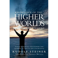 Knowledge of the Higher Worlds and Its Attainment