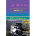 Spiritualism In Focus