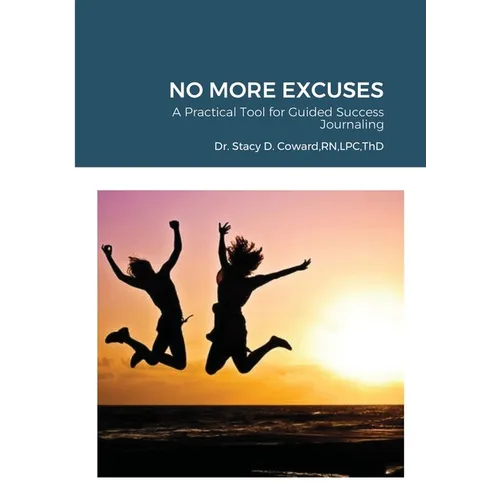 No More Excuses: A Practical Tool for Guided Success Journaling