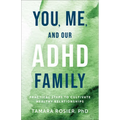 You, Me, and Our ADHD Family