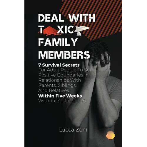 Deal With Toxic Family Members